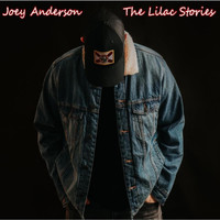 Joey Anderson - The Lilac Stories (Explicit)