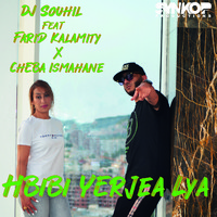 DJ Souhil - Hbibi Yerjea Lya