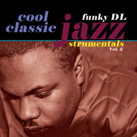 Funky DL - Cool Classic Jazzstrumentals, Vol. 2