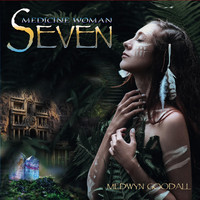 Medwyn Goodall - Medicine Woman (Seven)