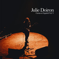 Julie Doiron - Canta en Español (Vol.5)