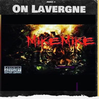 Mike Mike - On Lavergne (Explicit)