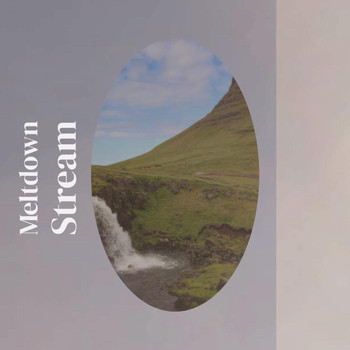 Various Artists - Meltdown Stream