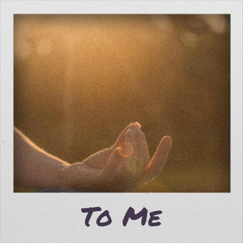 Various Artists - To Me