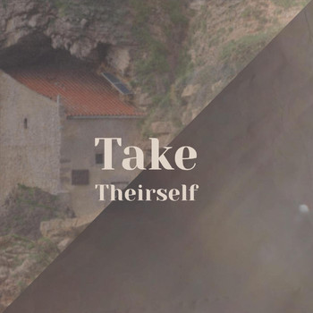Various Artists - Take Theirself