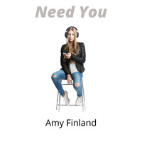 Amy Finland - Need You