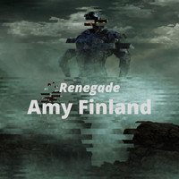 Amy Finland - Renegade