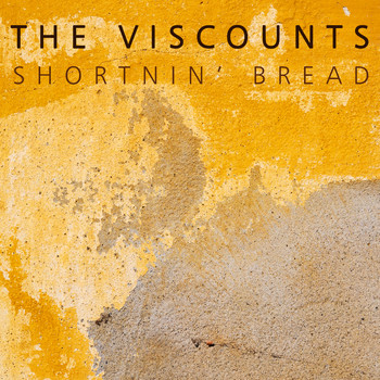The Viscounts - Shortnin' Bread