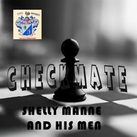 Shelly Manne and His Men - Shelly Manne Play Checkmate