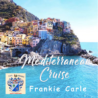 Frankie Carle And His Orchestra - Mediterranean Cruise