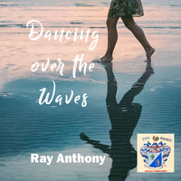 Ray Anthony - Dancing Over the Waves