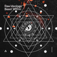Raw Ideology - Beast Within