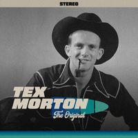 Tex Morton - The Original