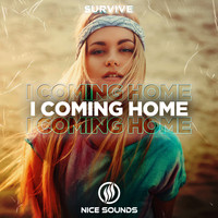 Survive - I Coming Home