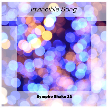 Various Artists - Invincible Song Sympho Shake 22