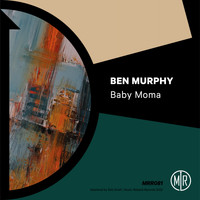 Ben Murphy - Baby Moma