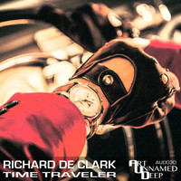 Richard de Clark - Time Traveler