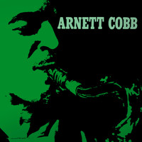 Arnett Cobb - Presenting Arnett Cobb
