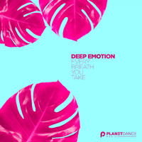 Deep Emotion - Every Breath You Take
