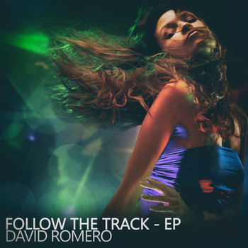 David Romero - Follow the Track