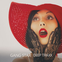 Deep Traxx - Gang Star
