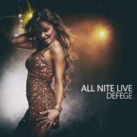 Defege - All Nite Live