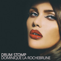 Dominique La Rochebrune - Drum Stomp