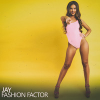 Fashion Factor - Jay