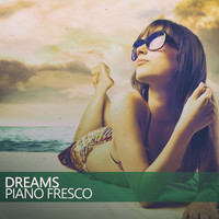 Piano Fresco - Dreams