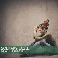 Plattform 8 - Solitary Eagle