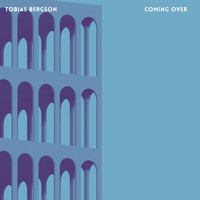 Tobias Bergson - Coming Over