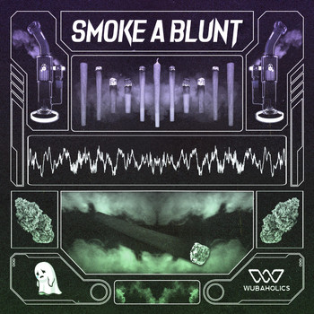 Wasteurself - Smoke A Blunt (Explicit)