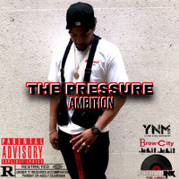 Ambition - The PressurE (Explicit)