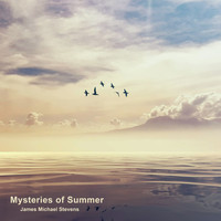 James Michael Stevens - Mysteries of Summer