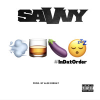 Savvy - In Dat Order (Explicit)