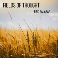 Eric Salazar - Fields of Thought