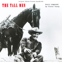 Victor Young - The Tall Men - Complete Original Motion Picture Soundtrack