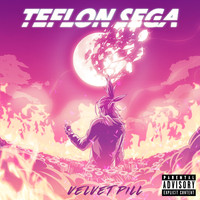 Teflon Sega - Velvet Pill (Explicit)