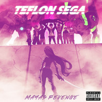 Teflon Sega - Maya's Revenge (Explicit)