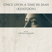 Kayhan Kalhor - Once Upon a Time In Iran