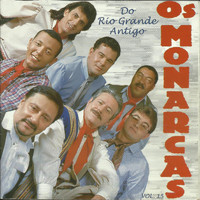 Os Monarcas - Do Rio Grande Antigo, Vol. 15