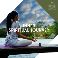 Buddhist Meditation Music Set - Inner Spiritual Journey: Deep Relaxation Meditation, Yoga Relaxation Music, Zen Practice