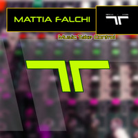 Mattia Falchi - Music Take Control (Extended)