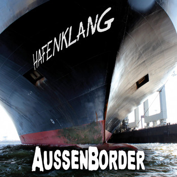 AussenBorder - Hafenklang