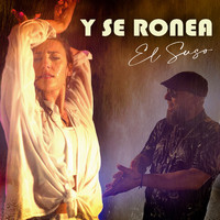 El Suso - Y Se Ronea