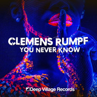 Clemens Rumpf - You Never Know (Extended Club Mix)