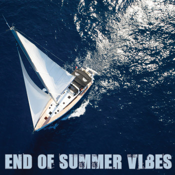 Various Artists - End of Summer Vibes