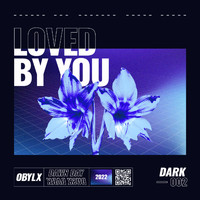 obylx - Loved By You