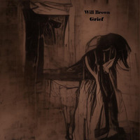 Will Brown - Grief