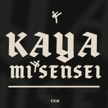 Fair - Kaya Mi Sensei
